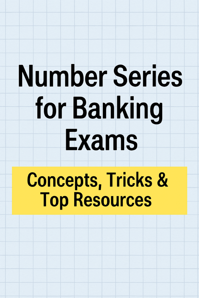 Featured image showing the title 'Number Series for Banking Exams' with a yellow banner reading 'Concepts, Tricks & Top Resources' on a light blue grid background.